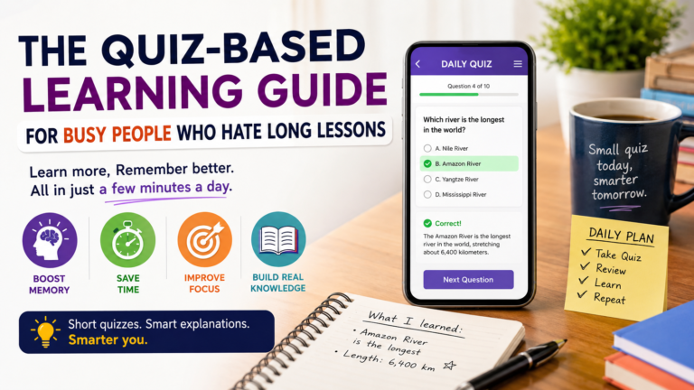 Quiz-Based Learning Guide for Busy People