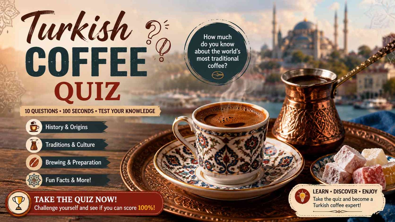 Traditional Turkish coffee in a decorative cup beside a copper cezve for a Turkish coffee quiz